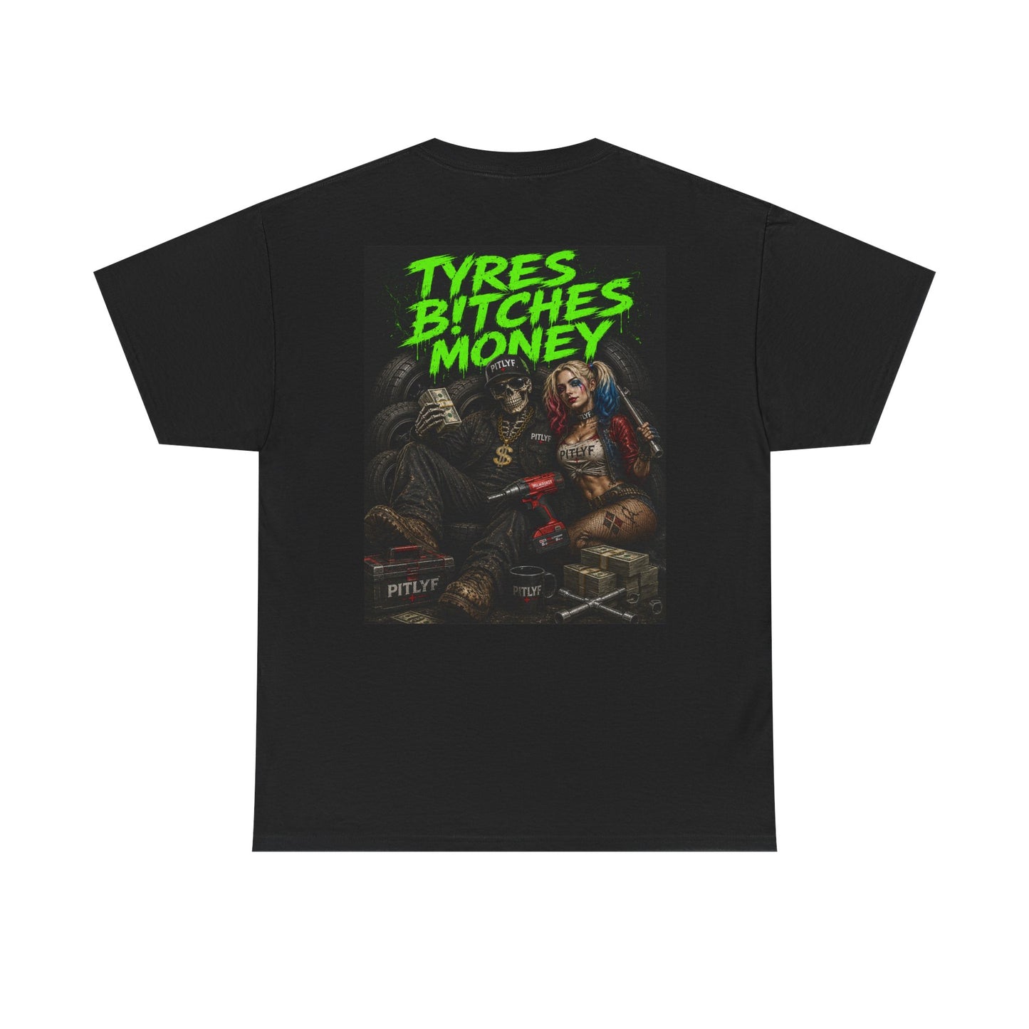 Tyres B!tches Money - Green