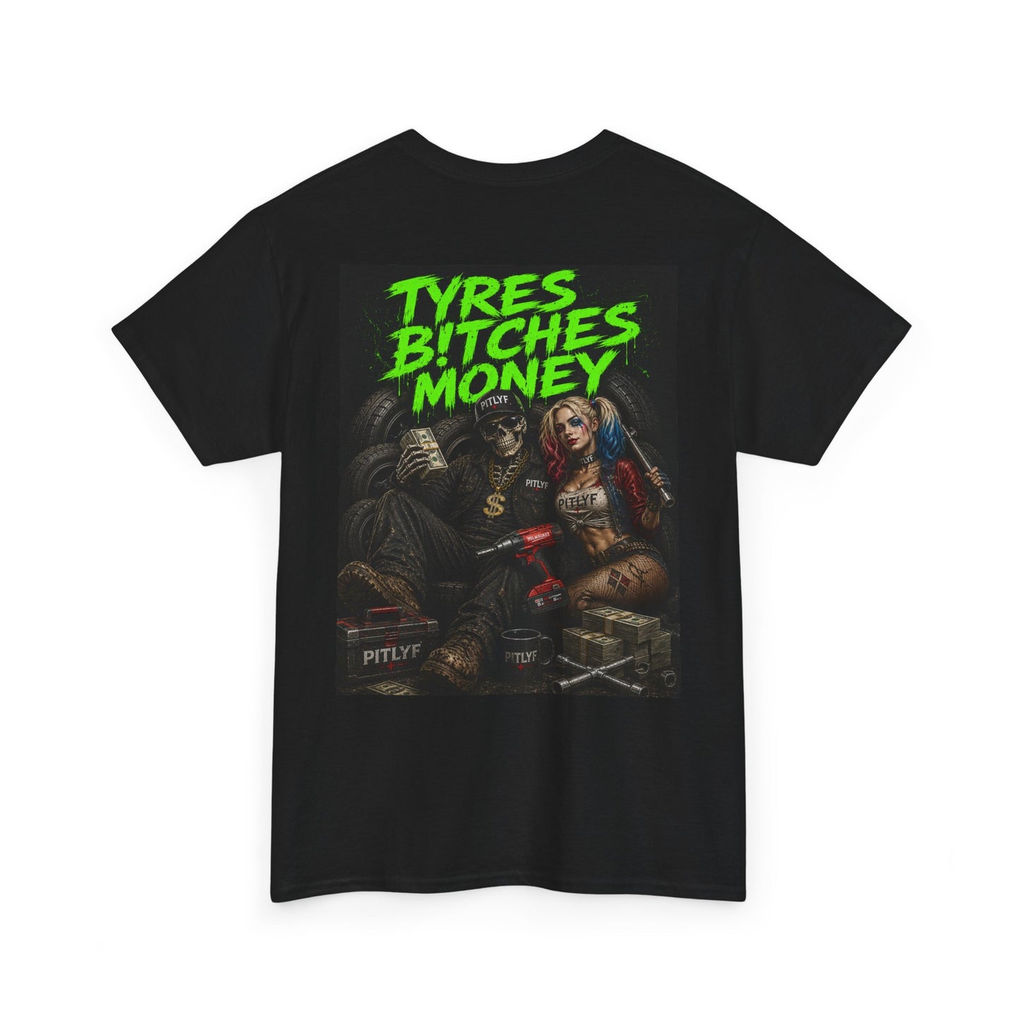 Tyres B!tches Money - Green